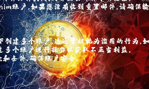 要在Tokenim平台上更换账号，您可以遵循以下步骤：

### 步骤一：退出当前账号

1. **登录您的账号**: 首先，您需要进入您的Tokenim账号。
2. **找到退出按钮**: 通常在个人账户的设置或右上角，您可以找到“退出”或“注销”的选项。
3. **点击退出**: 选择退出选项以确保您当前的会话已经结束。

### 步骤二：清除缓存和Cookies

在您退出后，为了确保没有旧数据影响您的新登录，建议您清除浏览器的缓存和Cookies。

1. **打开浏览器设置**: 进入浏览器的设置界面。
2. **找到隐私和安全**: 寻找与隐私或安全相关的选项。
3. **清除浏览数据**: 选择清除缓存和Cookies，最后确认操作。

### 步骤三：登录新账号

1. **访问Tokenim网站**: 打开Tokenim的官方网站。
2. **点击登录**: 在首页，找到并点击“登录”按钮。
3. **输入新账号信息**: 输入您想要登录的新账号的用户名和密码。
4. **确认登录**: 点击“登录”按钮以访问您的新账户。

### 注意事项

- **账号安全**: 确保您的新账号的安全，例如设置强密码并启用双重身份验证（如果可能的话）。
- **信息核对**: 登录新账号后，检查账户的各项信息确保其无误。
- **客户支持**: 如果在更换账号过程中遇到问题，可以咨询Tokenim的客户支持。

### 常见问题解答

#### 问题1: Tokenim无法退出当前账号，怎么办？

如果您在Tokenim无法退出当前账号，可以尝试以下几种解决方法：
首先，请尝试-refresh页面或重新启动浏览器，有时浏览器的会话可能会卡住，简单的刷新可以解决一些问题。其次，确保您的浏览器已更新到最新版本，过时的浏览器可能会导致某些功能无法正常运行。如果问题仍然存在，您可以尝试清除浏览器的缓存和Cookies，这会有助于解决浏览器数据冲突引起的登录问题。
如果您使用的是移动设备，确保Tokenim应用是最新版本，或尝试卸载并重新安装应用。此外，您也可以通过Tokenim的客服支持获取帮助，确保他们的系统运行正常，并没有出现故障。

#### 问题2: 更换账号后如何保护账户安全？

在更换账号并登录新账户后，保护账户的安全至关重要。首先，您需要设置强密码，强密码应包含字母、数字及符号，并且长度至少为8个字符。避免使用生日、姓名等容易被猜测的信息。
其次，开启双重身份验证（2FA），这一功能可以大大增强账户的安全性。即使有人得知您的密码，没有通过2FA验证，他们也无法登录您的账户。此外，定期更改密码也是一种良好的习惯，这可以防止潜在的安全风险。
同时，避免在公共计算机上登录您的Tokenim账户。此外，确保您的电子邮件账户安全，因为很多时需要通过邮件进行密码重设和身份验证步骤。

#### 问题3: 如何找回被忘记的Tokenim账号密码？

如果您忘记了Tokenim账号的密码，可以通过以下步骤进行找回。首先，打开Tokenim的登录页面，然后点击“忘记密码？”的链接。这会引导您进入重置密码的步骤。
随后，您需要输入与您的Tokenim账户绑定的电子邮件地址。系统会发送一封重置密码的邮件到您的邮箱。请检查您的邮箱，特别是垃圾邮件文件夹，找到并点击邮件中的链接。
访问链接后，您将被引导到重置密码的页面。在此处设置一个新的安全密码，并点击确认。完成后，您就可以使用新的密码登录您的Tokenim账户。如果您没有收到重置邮件，请确保输入的电子邮件地址正确，或者联系Tokenim客服进行进一步的帮助。

#### 问题4: Tokenim的多账户使用政策是什么？

Tokenim的多账户使用政策指南非常重要，因为不当使用可能导致账户被封禁。一般来说，Tokenim不允许用户在同一个设备或IP地址下创建多个账户，这通常被视为滥用的行为。如果用户需要创建多个账户，通常需要事先获得Tokenim的批准。
此外，用户在账户之间进行资金转移或交易时，需遵循Tokenim的相关政策，确保操作合法合规。每个账户的交易行为都应独立，禁止通过多个账户进行操作以获取不正当利益。
如果有特殊原因需要多个账户，建议用户联系Tokenim的客服，阐明情况，以寻求明确的指导和批准。总之，始终遵循Tokenim的使用条款和条件，确保账户安全。

希望这些信息能帮助您顺利更换Tokenim账号！如有进一步问题，请随时询问。
